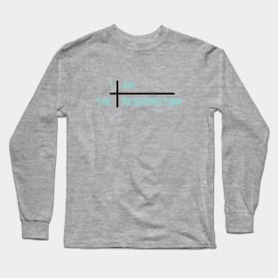 I am the resurrection, cross, blue Long Sleeve T-Shirt